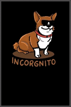 Incorgnito: Notebook Journal for Kids & men , women…. with more than 100 lined page - Composition Size (6*9)