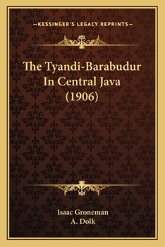 Paperback The Tyandi-Barabudur In Central Java (1906) Book