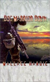 Paperback Dog Warrior Down Book