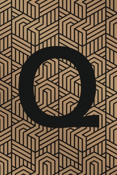 Q: Monogram Initial "Q" for Man, Woman / Medium Size Notebook with Lined Interior, Page Number and Daily Entry Ideal for Taking Notes, Journal, Diary, ... Projects and Appointments (Modern Monograms)