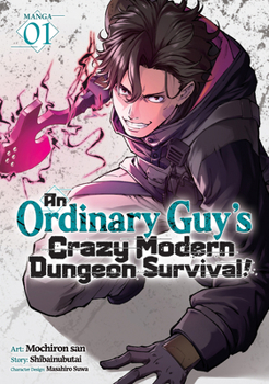 Paperback An Ordinary Guy's Crazy Modern Dungeon Survival! (Manga) Vol. 1 Book