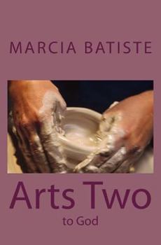Paperback Arts Two: to God Book
