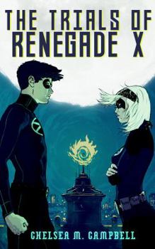 Hardcover The Trials of Renegade X Book