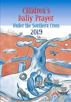 Paperback Children's Daily Prayer 2019: Under the Southern Cross Book