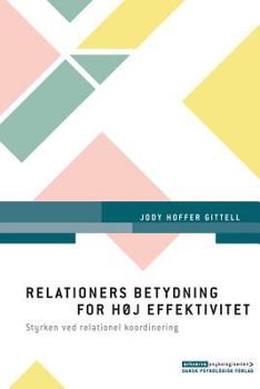 Paperback Relationers betydning for h?j effektivitet [Danish] Book