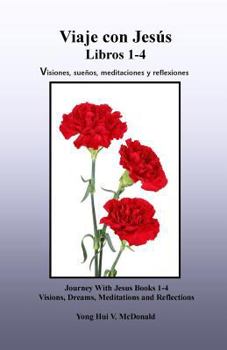 Paperback Journey With Jesus 1-4, Spanish: Visions, Dreams, Meditations, and Reflections [Spanish] Book