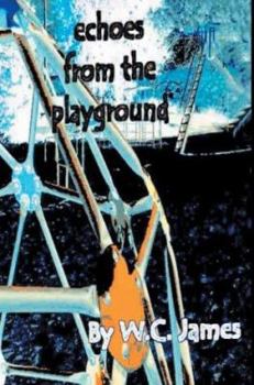 Paperback Echoes from the Playground Book