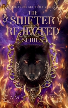 Shifter Rejected complete series: Books 1-6