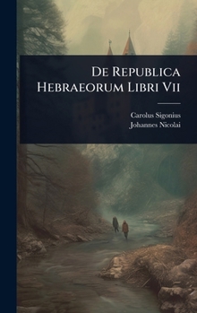 Hardcover De Republica Hebraeorum Libri Vii Book