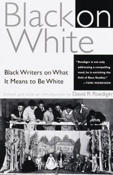 Paperback Black on White: Black Writers on What It Means to Be White Book