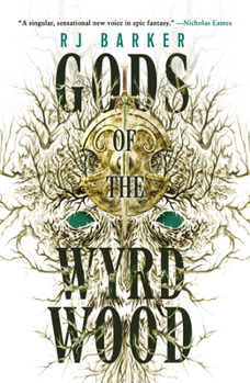 Gods of the Wyrdwood - Book #1 of the Forsaken