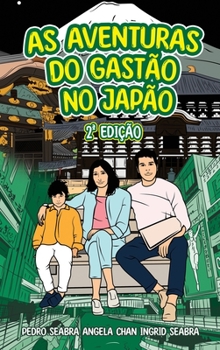 Hardcover As Aventuras Do Gastão No Japão 2a Edição [Portuguese] Book