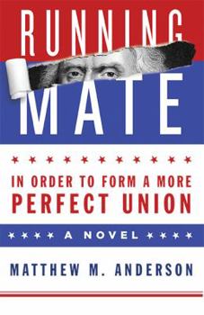 Paperback Running Mate: In Order to Form a More Perfect Union Book