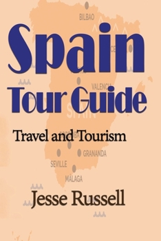 Paperback Spain Tour Guide: Travel and Tourism Book