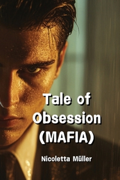 Paperback Tale of Obsession (MAFIA) Book