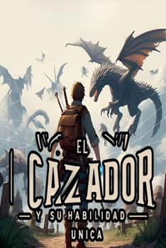 Paperback El Cazador y su Habilidad Única [Spanish] Book