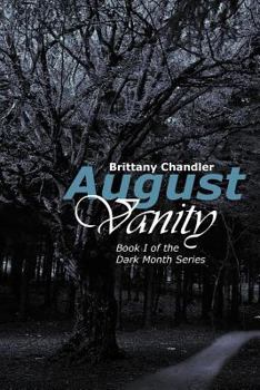August Vanity: Book I of the Dark Month Series