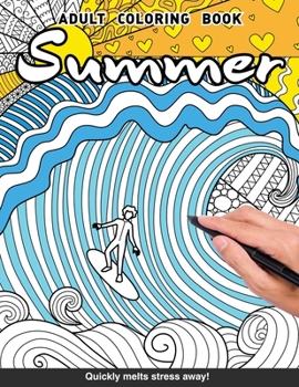 Paperback Summer Adults Coloring Book: mermaids, surgers, turtles and more for adults relaxation art large creativity grown ups coloring relaxation stress re Book