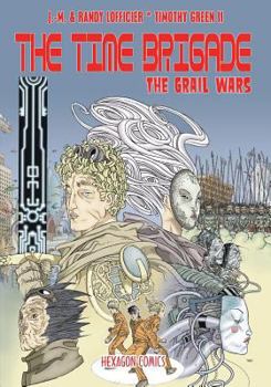 Paperback The Time Brigade: The Grail Wars Book