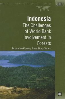 Paperback Indonesia: The Challenges of World Bank Involvement in Forests Book