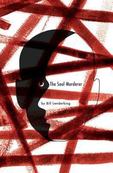 Paperback The Soul Murderer: A Psychological Mystery Book