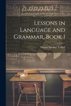 Paperback Lessons in Language and Grammar, Book 1 Book