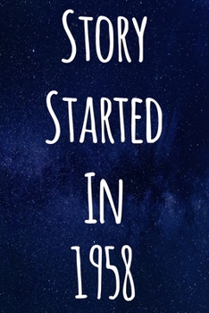Paperback Story Started In 1958: The perfect gift for a birthday - unique personalised journal! Book