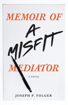 Paperback Memoir of a Misfit Mediator Book