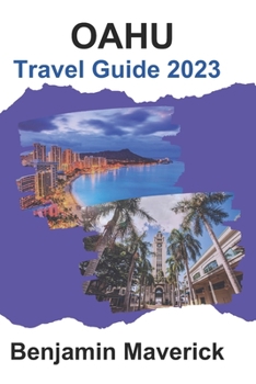 Paperback OAHU Travel Guide: Your In-depth 2023 Travel Companion Book
