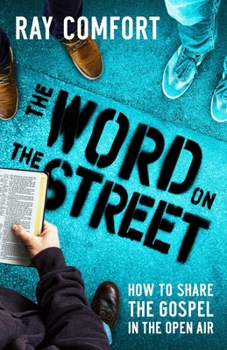 Paperback The Word on the Street: How to Share the Gospel in the Open Air Book