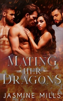 Mating Her Dragons - Book #3 of the Fast Burn