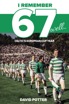 Paperback I Remember 67 Well: Celtic's European Cup Year Book