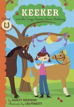 Keeker and the Upside-Down Day: Book 7 in the Sneaky Pony Series - Book #7 of the Sneaky Pony