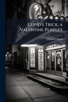 Paperback Cupid's Trick; a Valentine Playlet Book