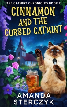 Paperback Cinnamon and the Cursed Catmint: The Catmint Chronicles Book 2 Book