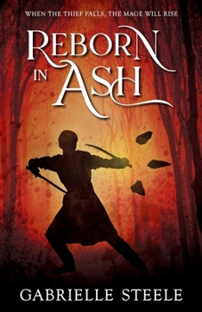 Reborn in Ash: A Thellian Standalone Fantasy Novel