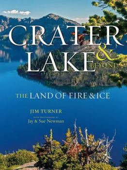 Paperback Crater Lake: The Land of Fire & Ice Book