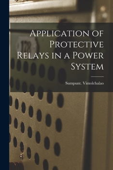 Paperback Application of Protective Relays in a Power System Book