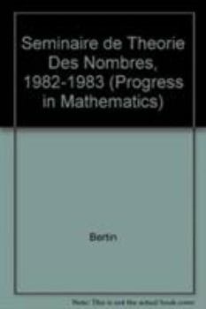 Hardcover Seminaire de Theorie des Nombres, Paris 1982-83 (Progress in Mathematics) (French Edition) [French] Book