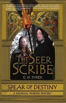 Paperback The Seer and the Scribe: Spear of Destiny Book