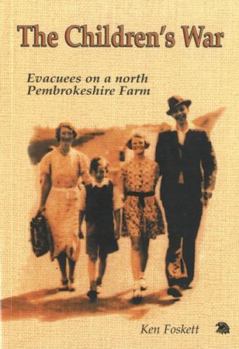 Paperback Children's War : Evacuees on a North Pemrokeshire Book
