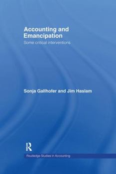 Paperback Accounting and Emancipation: Some Critical Interventions Book
