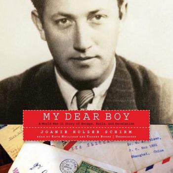 Audio CD My Dear Boy: A World War II Story of Escape, Exile, and Revelation Book