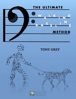 The Ultimate Walking Bass Line Method
