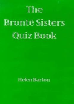 Paperback The Bronte Sisters Quiz Book