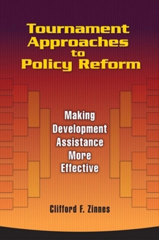 Paperback Tournament Approaches to Policy Reform: Making Development Assistance More Effective Book