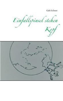 Paperback Einfallspinsel stehen Kopf [German] Book