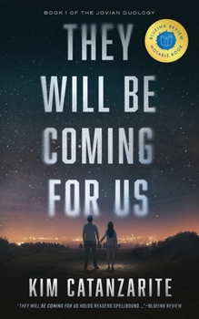 They Will Be Coming for Us - Book #1 of the Jovian