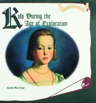 Hardcover Kids During the Age of Exploration Book