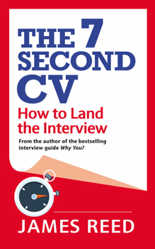 Paperback The 7 Second CV: How to Land the Interview Book